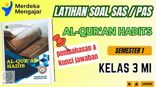 Ternyata Ini Soal Alquran Hadits Kelas 3 MI Semester 1 yang Wajib Diketahui